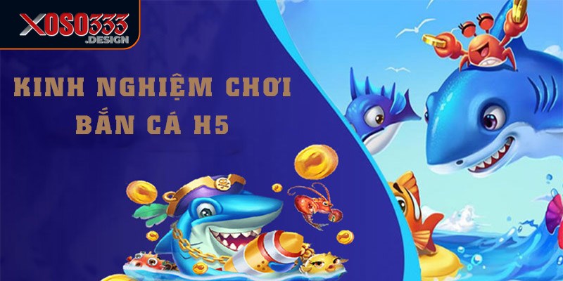 Cần có chiến lược để giành chiến thắng trong Bắn Cá H5 Xoso333