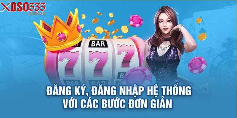 Đăng ký Xoso333 miễn phí và không tốn thời gian
