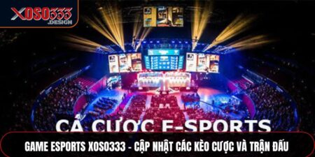Game Esports Xoso333